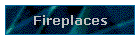 Fireplaces