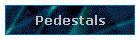 Pedestals