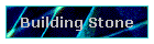 Building Stone